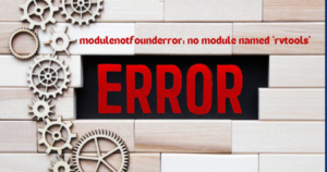 modulenotfounderror: no module named 'rvtools'