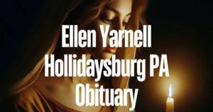 ellen yarnell hollidaysburg pa obituary