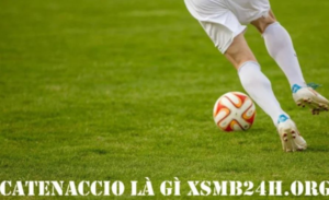 catenaccio là gì xsmb24h.org